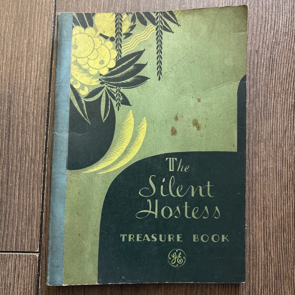 Vintage 1932 The Silent Hostess Treasure Book - Cookbook