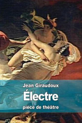 Électre, Paperback by Giraudoux, Jean, Like New Used, Free shipping in the US