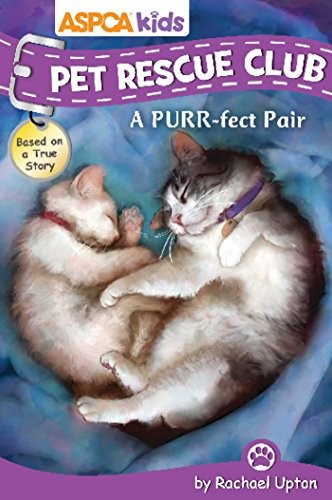 ASPCA Kids: Pet Rescue Club: A Purr-..., Upton, Rachael