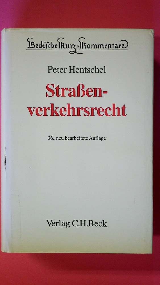 155255 Peter Hentschel STRASSENVERKEHRSRECHT Straßenverkehrsgesetz,