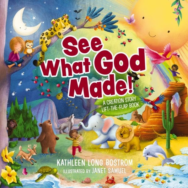 See What God Made! : A Creation Story Lift-the-Flap Book, Hardcover by Bostro...