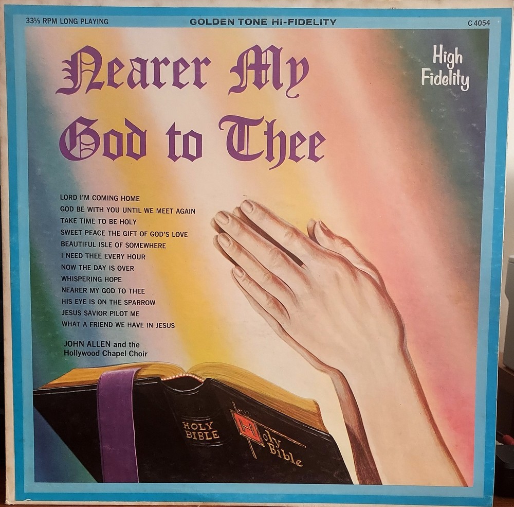 John Allen and the Hollywood Chapel Choir Nearer My God To Thee LP RECORD  ALBUM