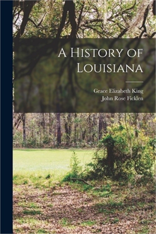A History of Louisiana (Paperback or Softback)