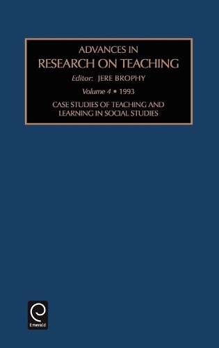 Jere E. Brophy Case Studies of Teaching and Learning in Social Studie (Hardback)