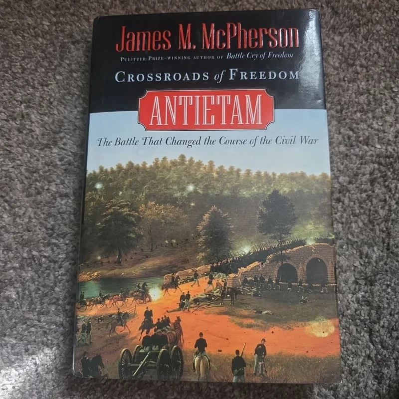 Crossroads of Freedom : Antietam by James M. McPherson (2002, Hardcover)