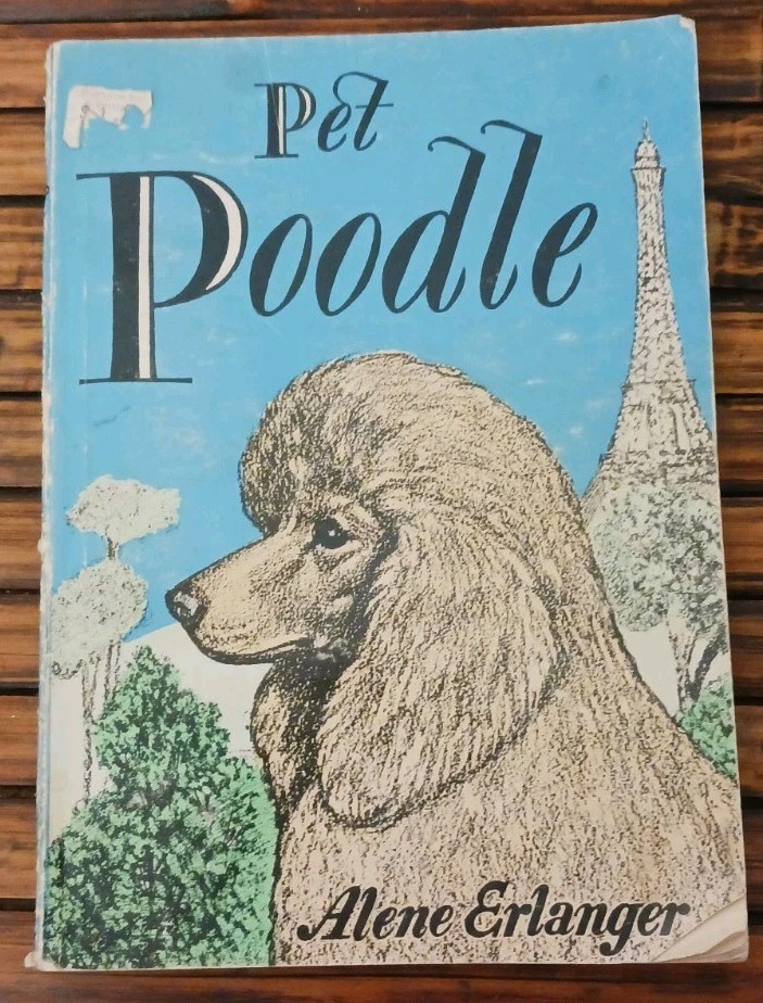 Pet Poodle Book 1956 By Alene Erlanger 80 Pages Kids