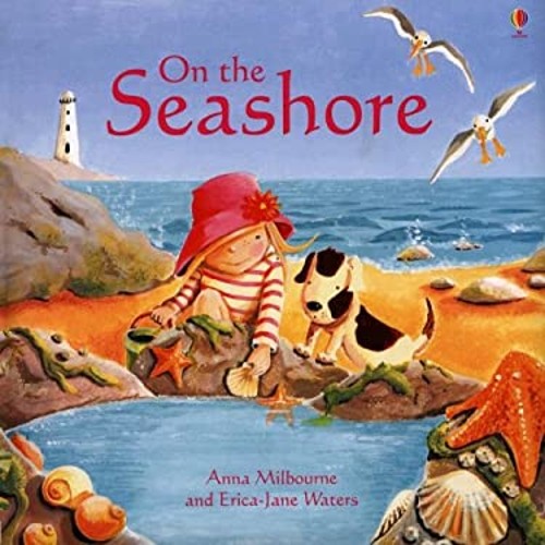 On the Seashore Hardcover Anna MilbourneFree US Delivery | ISBN:0794510698