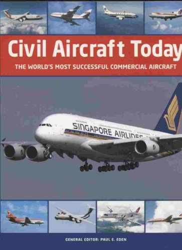Civil Aircraft Today The World's Most - Paperback, by Paul E. Eden - Acceptable