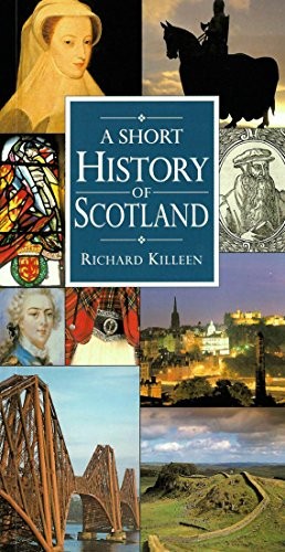A Short History of Scotland, Killeen, Richard