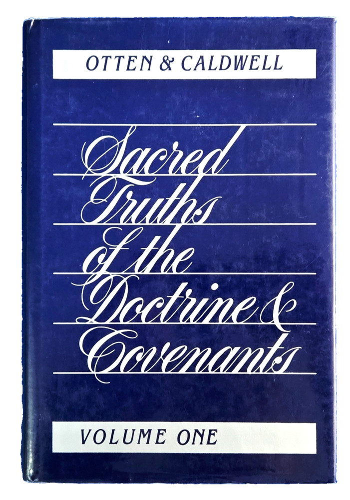 Sacred Truths of the Doctrine & Covenants Volume One (Hardcover Book)