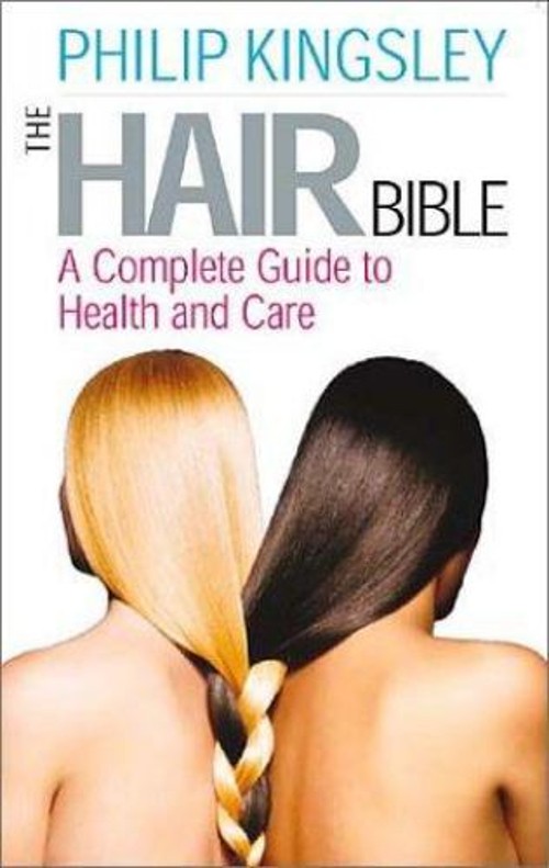 The Hair Bible : A Complete Guide to Health and Care Paperback Ph