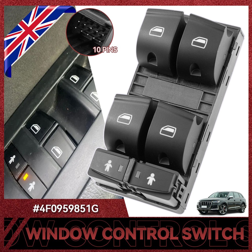 DRIVER SIDE FRONT ELECTRIC WINDOW SWITCH 4F0959851G FOR AUDI A6 C6 Q7 2004-11