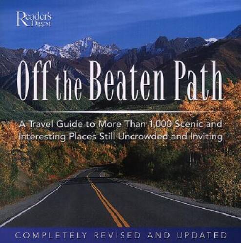Off the Beaten Path - Hardcover By Editors of Readers Digest - VERY GOOD