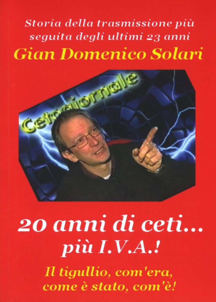 Gian Domenico Solari 20 anni di ceti... più I.V.A. (Paperback)Another great item from Rarewaves USA | Free delivery!