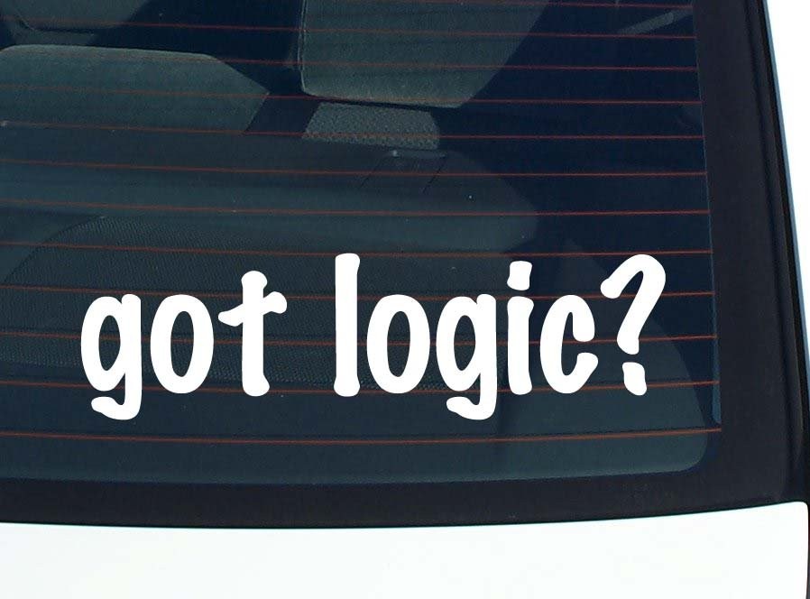 Got Logic Funny Car Decal Bumper Sticker Vinyl Window Joke