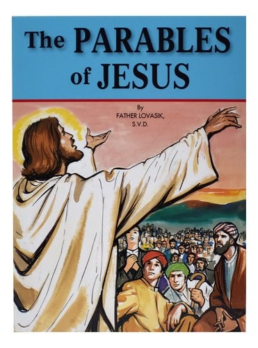 The Parables of Jesus by Lawrence Lovasik, Good Book