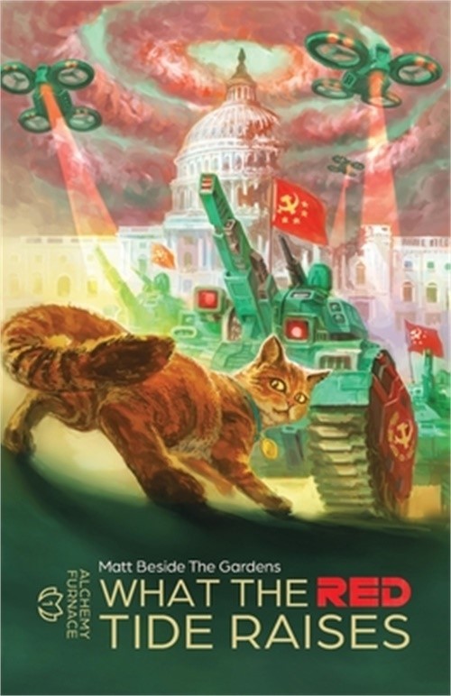 What the Red Tide Raises: Alchemy Furnace (Paperback or Softback)