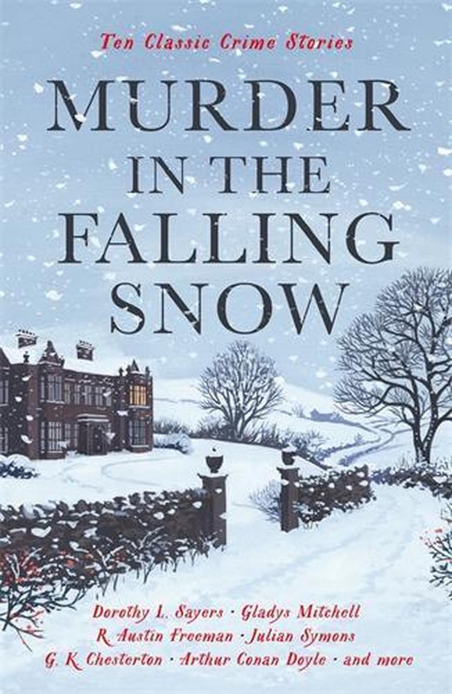 Murder in the Falling Snow: Ten Classic Crime Stories by Cecily Gayford Paperbac