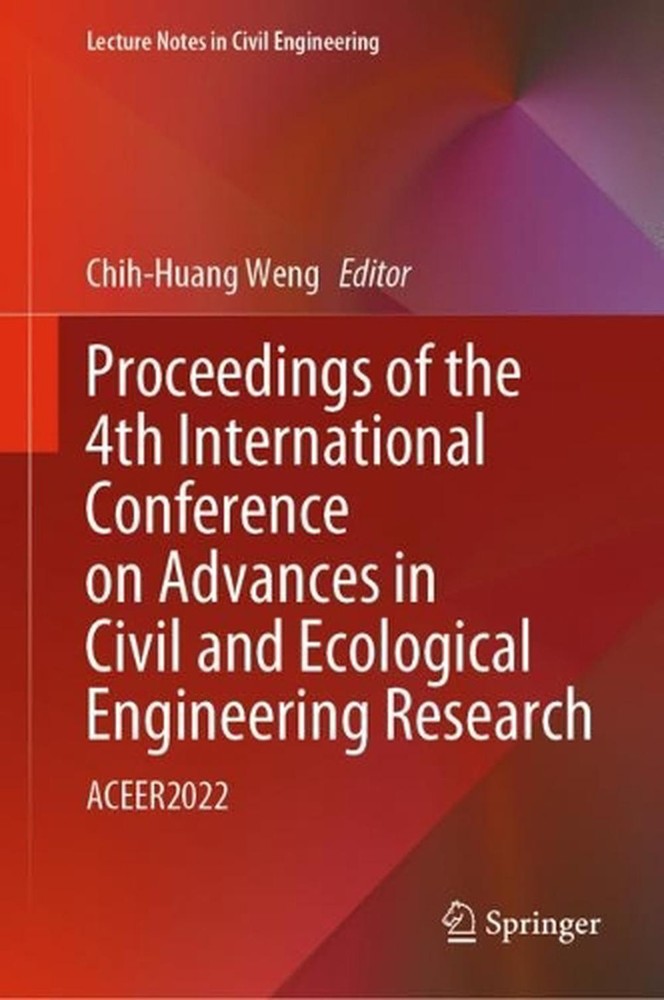 Proceedings of the 4th International Conference on Advances in Civil and Ecologi