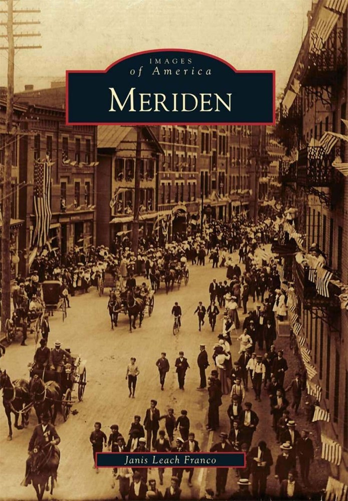 NEW Arcadia Publishing Meriden, CT 9780738573328 Images of America Trade Paperba