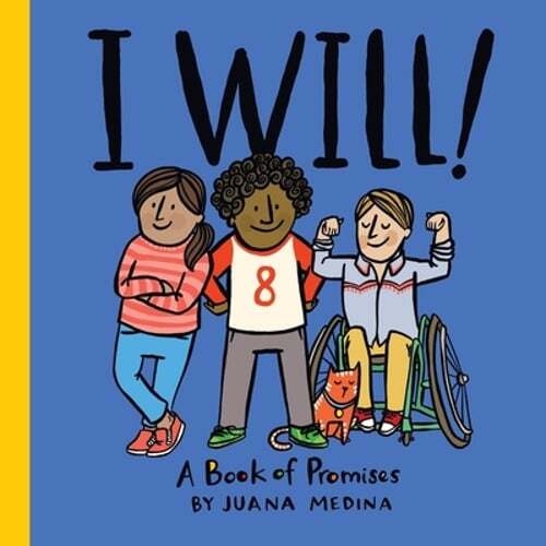 I Will!: A Book of Promises by Juana Medina: Used