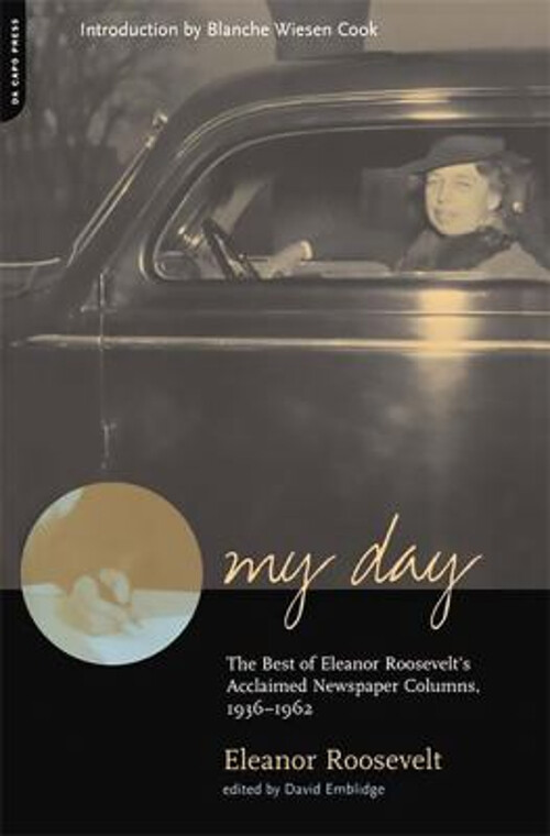 My Day : The Best of Eleanor Roosevelt's Acclaimed Newspaper Colu