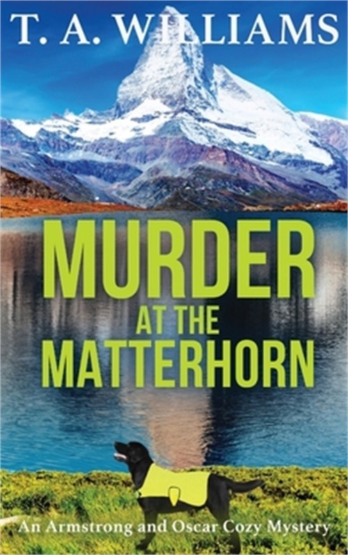 Murder at the Matterhorn (Hardback or Cased Book)