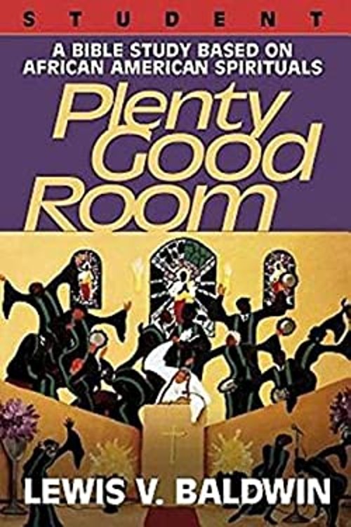 Plenty Good Room Student : A Bible Study Based on African-AmericaFree US Delivery | ISBN:0687050332
