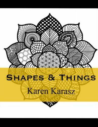 Shapes & Things Coloring Book, Paperback by Karasz, Karen, Like New Used, Fre...