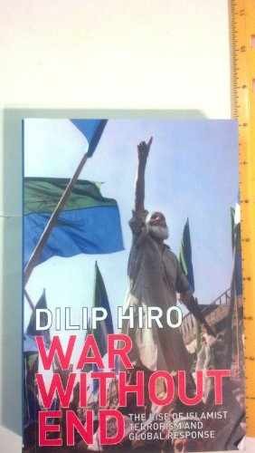 War without End: The Rise of Islamist - Paperback, by Hiro Dilip - Very Good