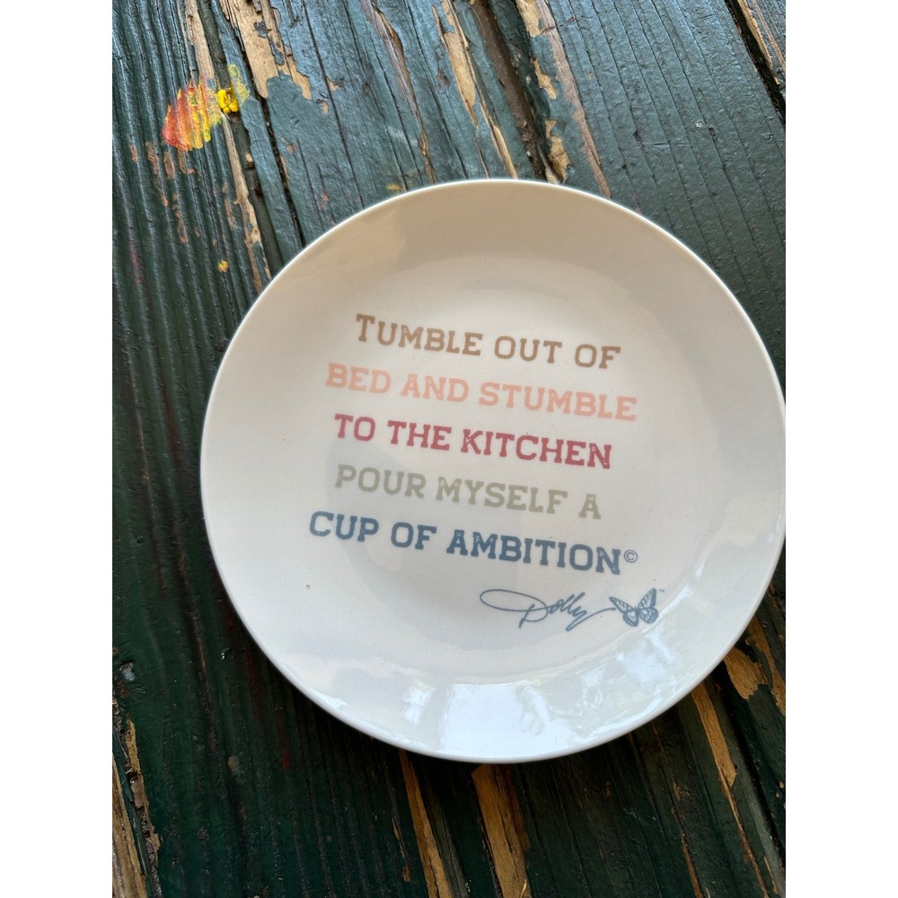 Dolly Parton Cup of Ambition 6 Inch Ceramic Appetizer Plate 9 to 5 Lyrics White