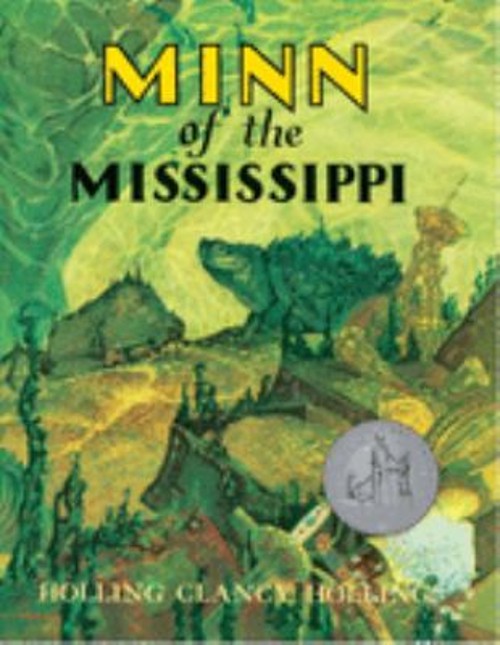 Minn of the Mississippi : A Newbery Honor Award Winner Holling C.Free US Delivery | ISBN:0395273994