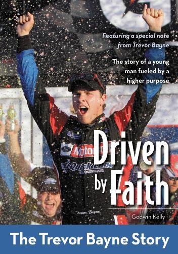 Godwin Kelly Driven by Faith: The Trevor Bayne Story (Paperback)Another great item from Rarewaves USA | Free delivery!