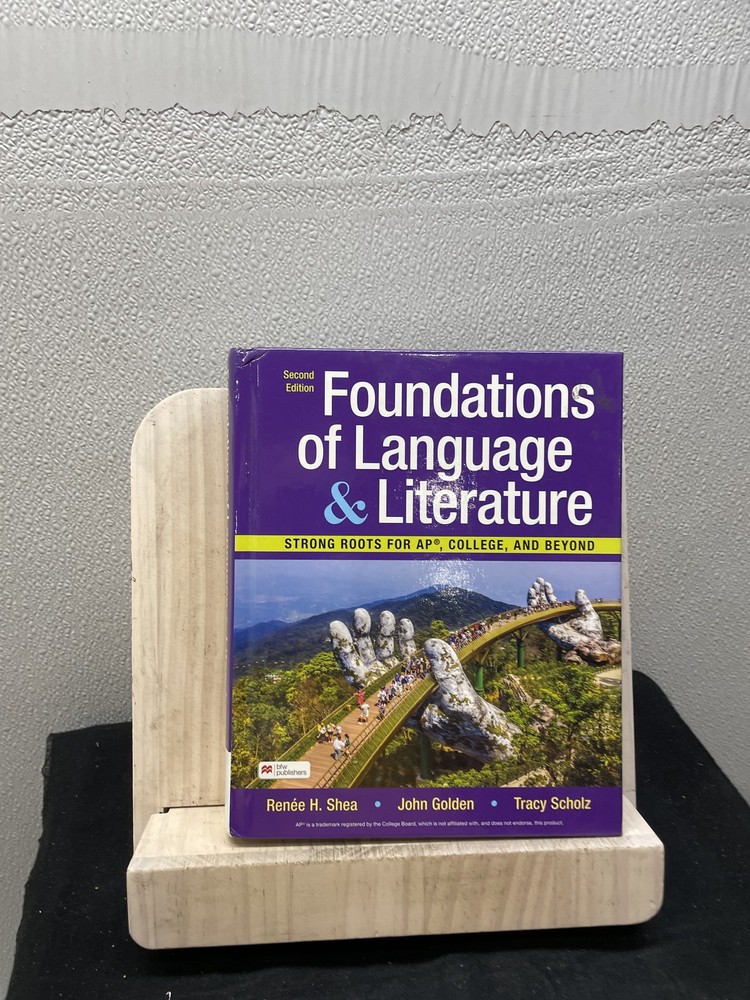 Foundations of Language & Literature Second Edition by Renee Shea HC