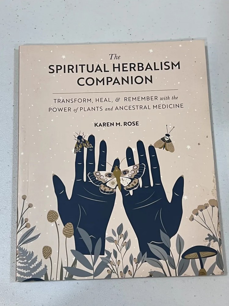 Spiritual Herbalism Companion Karen Rose Heal Plants Ancestral Witchy Aesthetic