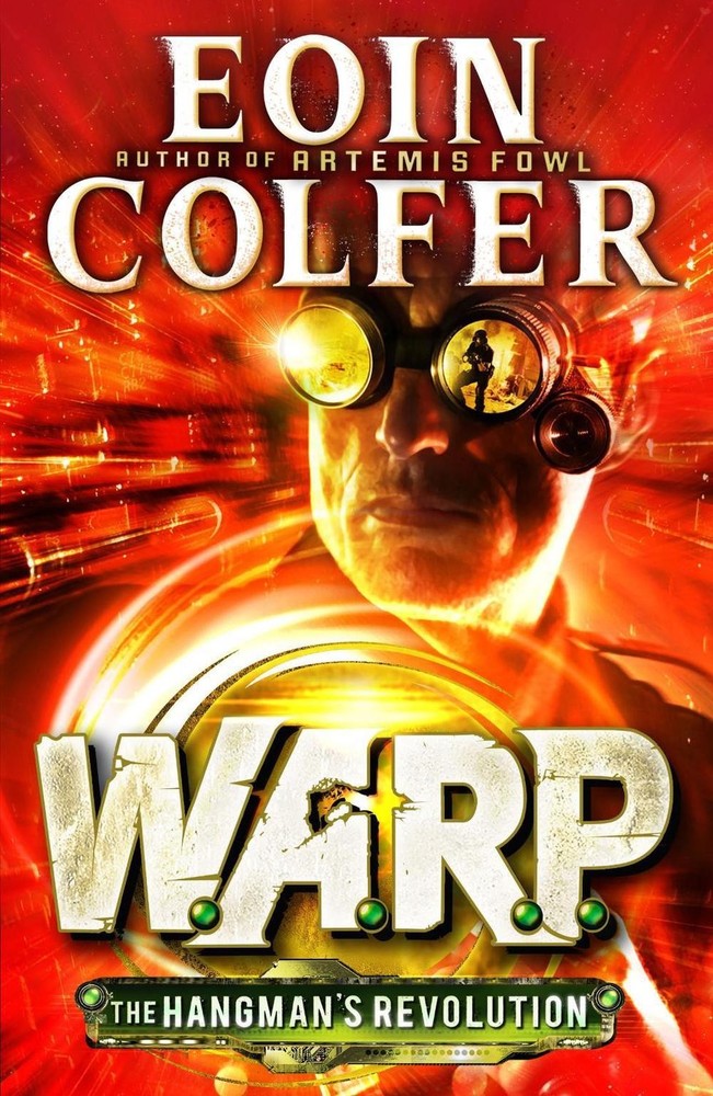 The Hangman's Revolution (W.A.R.P. Book 2) by Eoin Colfer (English) Paperback Bo
