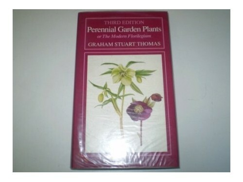 Perennial Garden Plants or the Modern Flor... by Thomas, Graham Stuar 0460860488