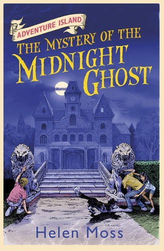Adventure Island 2: The Mystery of the Midnight Ghost By Helen M