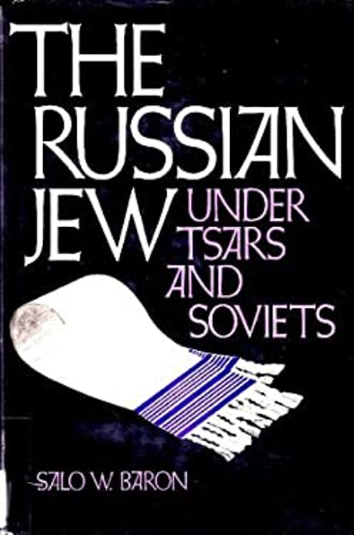 The Russian Jew under Tsars and Soviets Hardcover Salo W. Baron