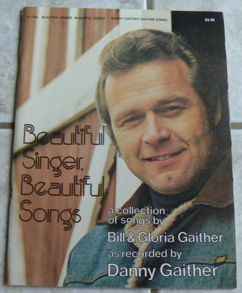 Beautiful Singer,Songs: Danny Gaither,collection of songs,Bill, Christian 1975