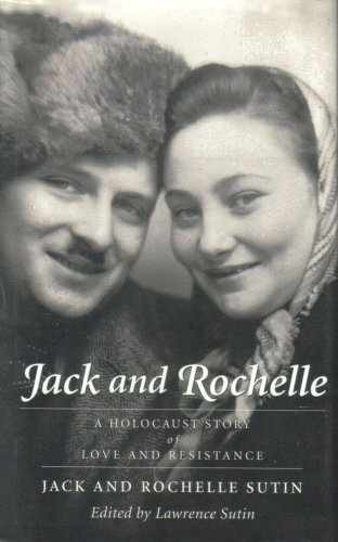 Jack and Rochelle: A Holocaust - Hardcover, by Sutin Jack; Sutin - Acceptable j