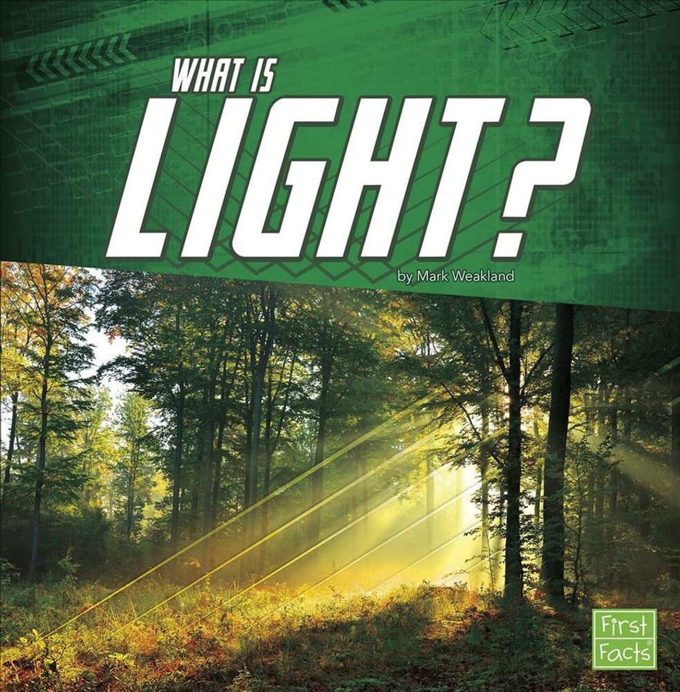 Science Basics What is Light? by Mark Weakland (English) Paperback Book