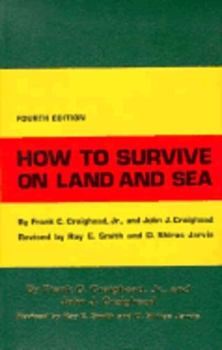 How to Survive on Land and Sea by Jr. Craighead, Frank C: Used