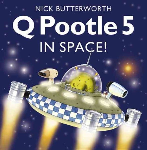 Q Pootle 5 in Space, Paperback by Butterworth, Nick, Brand New, Free shipping...