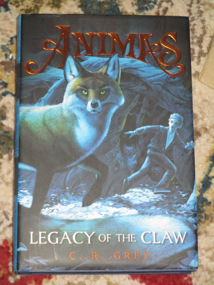 Legacy of the Claw; Animas, 1 - 9781423180388, C R Grey, hardcover, new