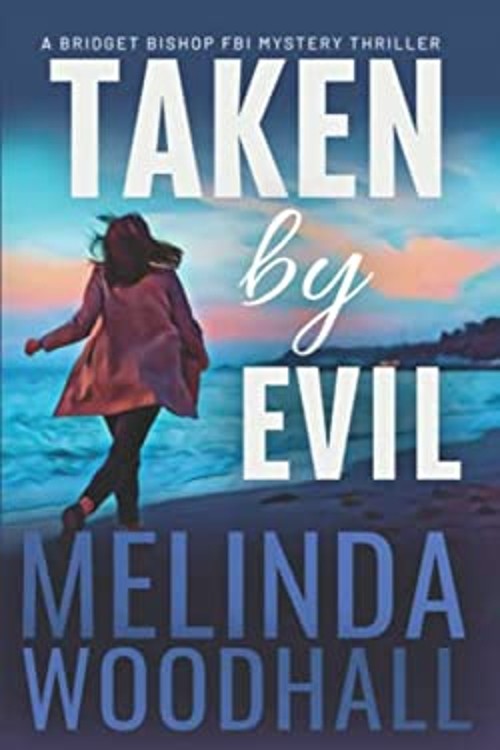 Taken by Evil : A Bridget Bishop FBI Mystery Thriller Book 2 MeliFree US Delivery