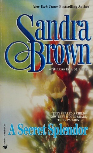 Secret Splendor (Silhouette Classics) by Brown, Sandra, Good Book