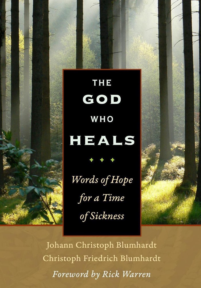 The God Who Heals: Words of Hope for a Time of Sickness by Johann Christoph Blum