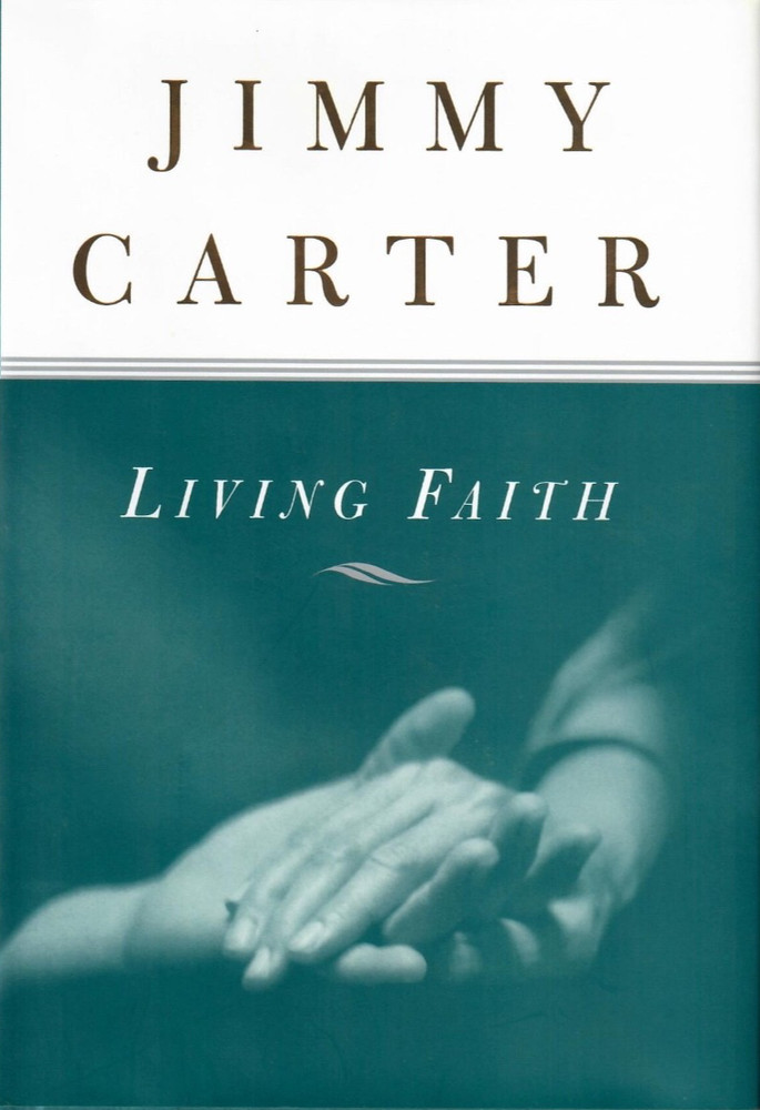 Living Faith. Jimmy Carter. First Edition. HB. Signed
