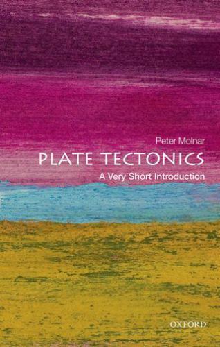 Plate Tectonics : A Very Short Introduction, Paperback by Molnar, Peter, Bran...